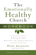 The Emotionally Healthy Church Workbook: 8 Studies for Groups or Individuals