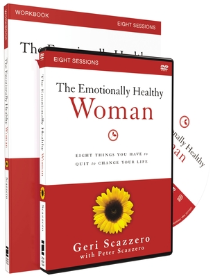 The Emotionally Healthy Woman Workbook with DVD: Eight Things You Have to Quit to Change Your Life - Scazzero, Geri, and Scazzero, Peter, Mr.