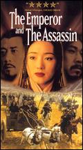 The Emperor and the Assassin - Chen Kaige