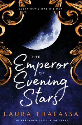 The Emperor of Evening Stars - Thalassa, Laura