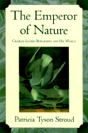 The Emperor of Nature: Charles-Luciene Bonaparte & His World