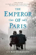 The Emperor of Paris - Richardson, C.S.