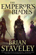 The Emperor's Blades: Chronicle of the Unhewn Throne, Book I