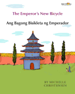 The Emperor's New Bicycle: Tagalog & English Dual Text