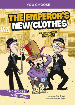 The Emperor's New Clothes: An Interactive Fairy Tale Adventure - Braun, Eric