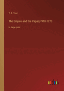 The Empire and the Papacy 918-1273: in large print