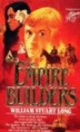 The Empire Builders - Long, William Stuart