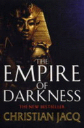 The Empire of Darkness - Jacq, Christian