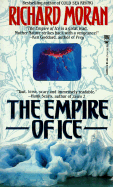 The Empire of Ice - Moran, Richard