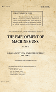 The Employment of Machine Guns Part 2 Organization & Direction of Fire