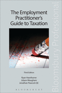 The Employment Practitioner's Guide to Taxation
