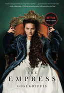 The Empress: A Dazzling Love Story as Seen on Netflix