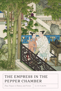 The Empress in the Pepper Chamber: Zhao Feiyan in History and Fiction