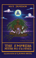 The Empress Needs No Clothes: A Poetry Collection