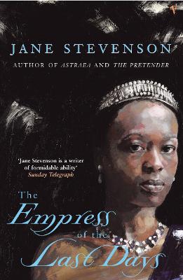 The Empress Of The Last Days - Stevenson, Jane
