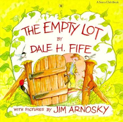 The Empty Lot - Fife, Dale H