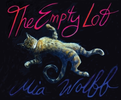 The Empty Lot - Wolff, Mia