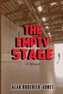 The Empty Stage: A Memoir