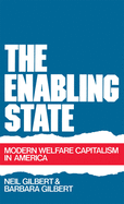 The Enabling State: Modern Welfare Capitalism in America