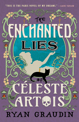 The Enchanted Lies of Cleste Artois - Graudin, Ryan