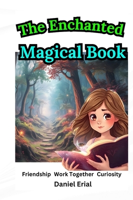 The Enchanted Magical Book - Erial, Daniel