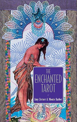 The Enchanted Tarot: Book and Tarot Deck - Zerner, Amy, and Monte, Farber