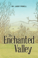 The Enchanted Valley