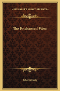 The Enchanted West