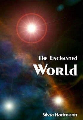 The Enchanted World - Hartmann, Silvia