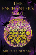 The Enchanter's Soul: The Ellwood Chronicles II