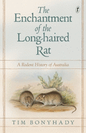 The Enchantment of the Long-haired Rat: A Rodent History of Australia