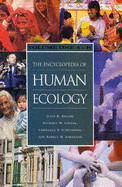 The Encyclopaedia of Human Ecology: A to H v. 1 - Miller, Julia R., and Lerner, Richard, and Schamberg, Lawrence