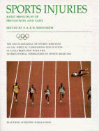 The Encyclopaedia of Sports Medicine: An Ioc Medical Commission Publication, Sports Injuries: Basic Principles of Prevention and Care - Renstrom, Per A F H (Editor)