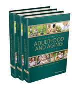 The Encyclopedia of Adulthood and Aging, 3 Volume Set