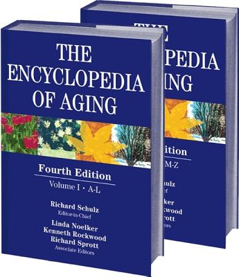 The Encyclopedia of Aging - Schulz, Richard, PhD, and Noelker, Linda S, PhD (Editor), and Rockwood, Kenneth, MD, Frcpc (Editor)