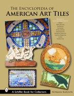 The Encyclopedia of American Art Tiles: Region 3 Midwestern States