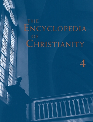 The Encyclopedia of Christianity, Vol 4 (P-Sh) - Fahlbusch, Erwin, and Lochman, Jan Milic, and Mbiti, John