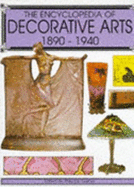 The Encyclopedia of Decorative Arts, 1890-1940