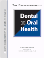 The Encyclopedia of Dental and Oral Health