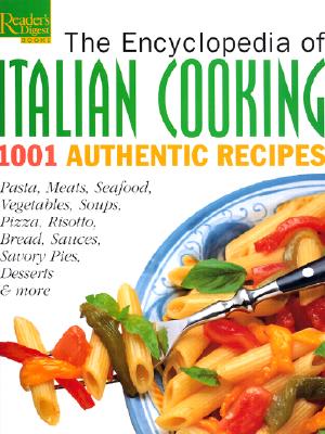 The Encyclopedia of Italian Cooking - Reader's Digest, and Dolezal, Robert