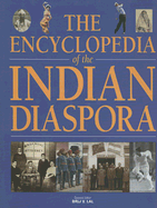The Encyclopedia of the Indian Diaspora