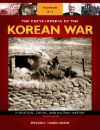 The Encyclopedia of the Korean War: A Political, Social, and Military History