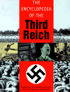 The Encyclopedia of the Third Reich - Zentner, Christian, and Bedurftig, Friedemann