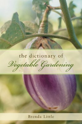 The Encyclopedia of Vegetable Gardening - Little, Brenda