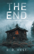 The End: A Short Story Collection