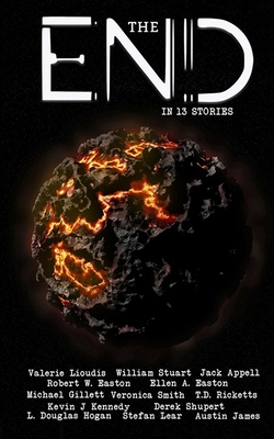 The End in 13 Stories - Lioudis, Valerie, and Appell, Jack, and Easton, Robert W