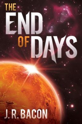 The End of Days - Bacon, J R