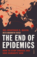 The End of Epidemics: How to stop viruses and save humanity now