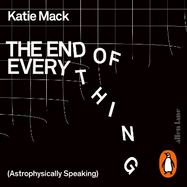The End of Everything: (astrophysically Speaking)