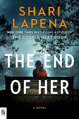 The End of Her: A Novel - Lapena, Shari